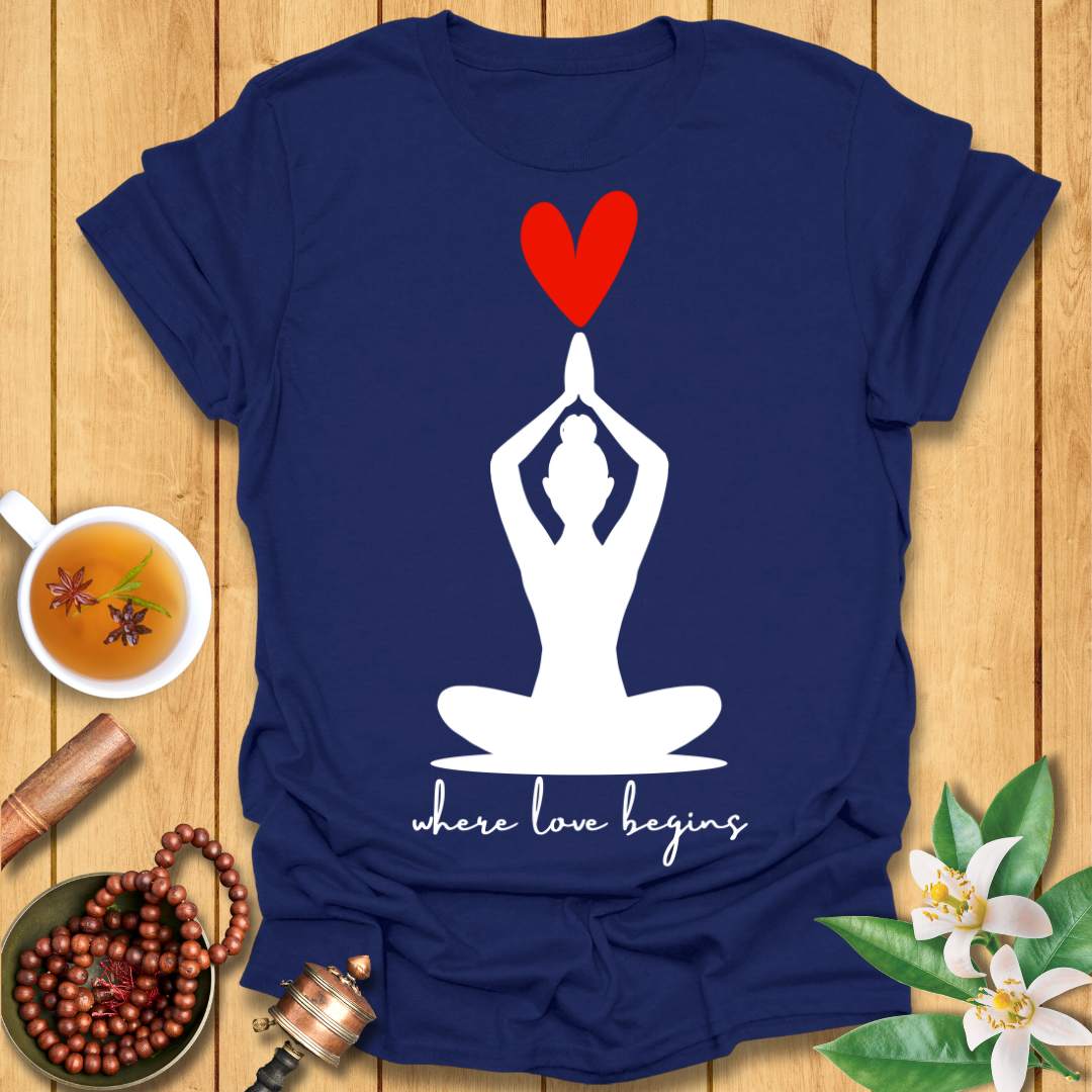 Where Love Begins T-Shirt
