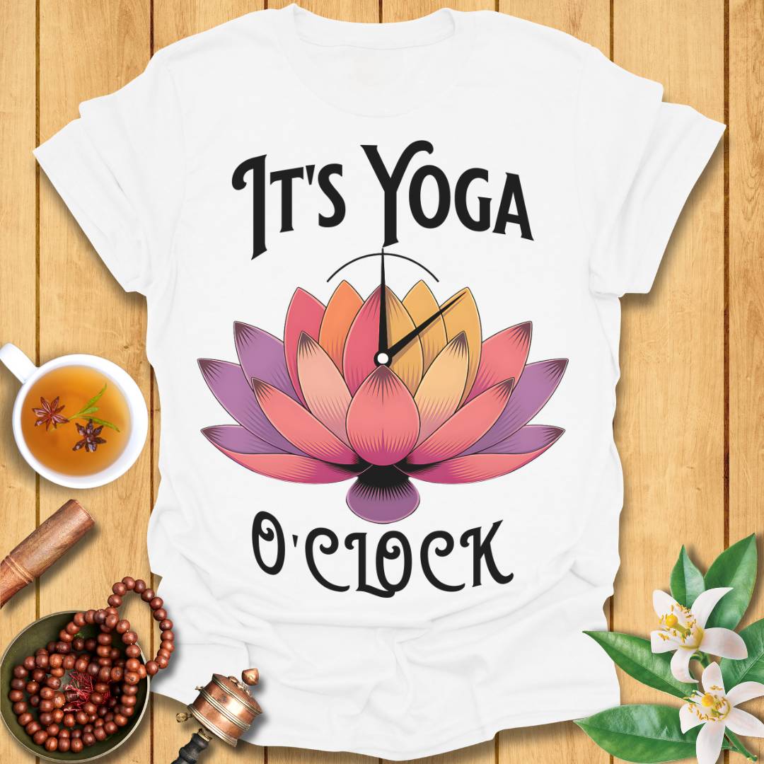 It's Yoga o'Clock T-Shirt