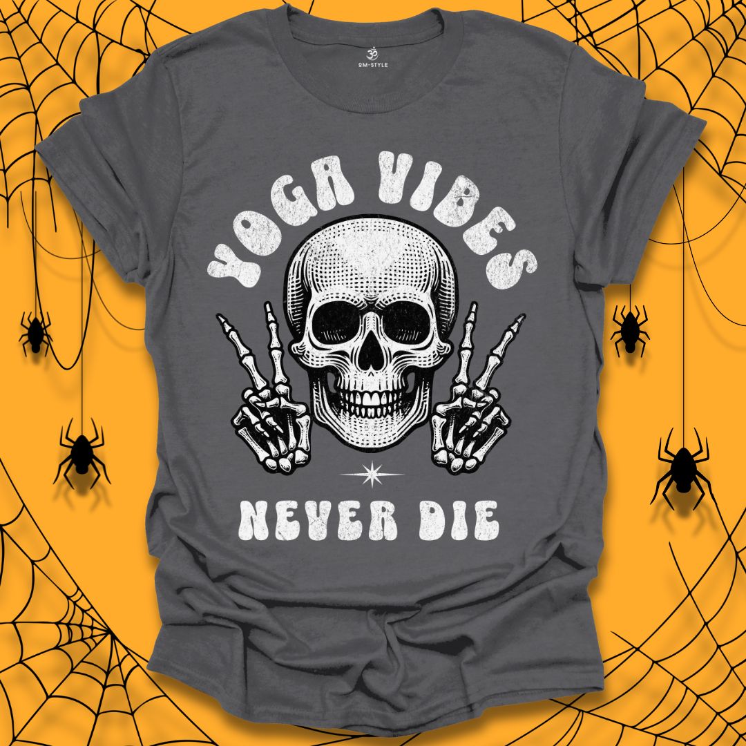 Yoga Vibes Never Die Halloween T-Shirt