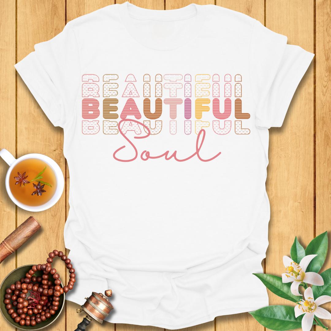 Beautiful Soul T-Shirt