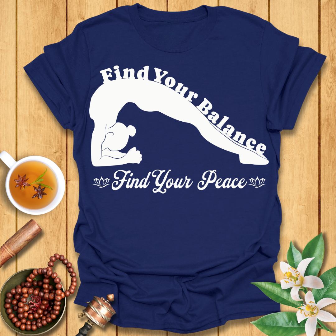 Find your balance, find your peace T-Shirt