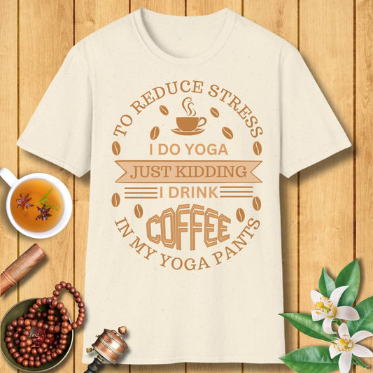 Funny Yoga and Coffee Lover T-Shirt