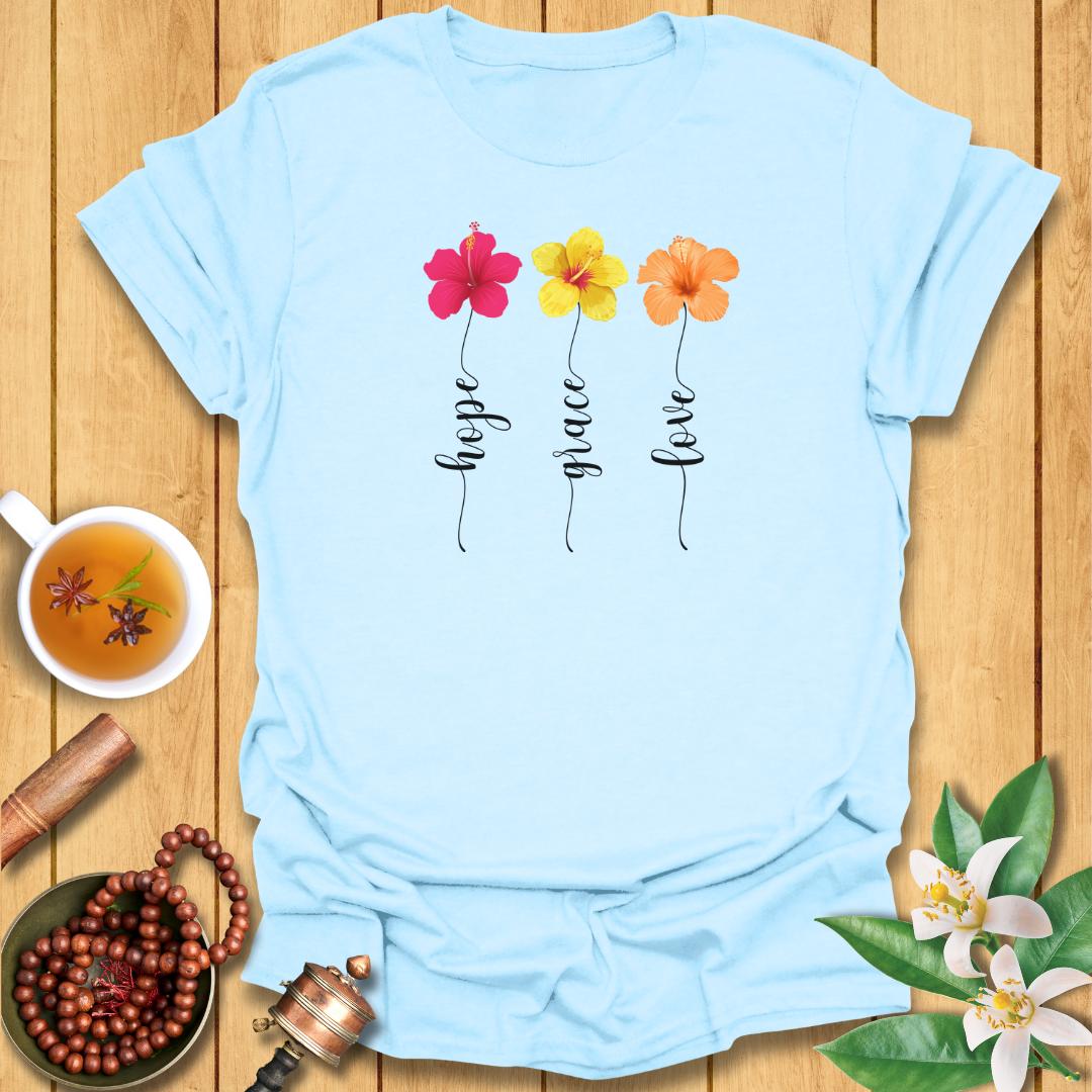 Hope, Grace, Love - T-Shirt