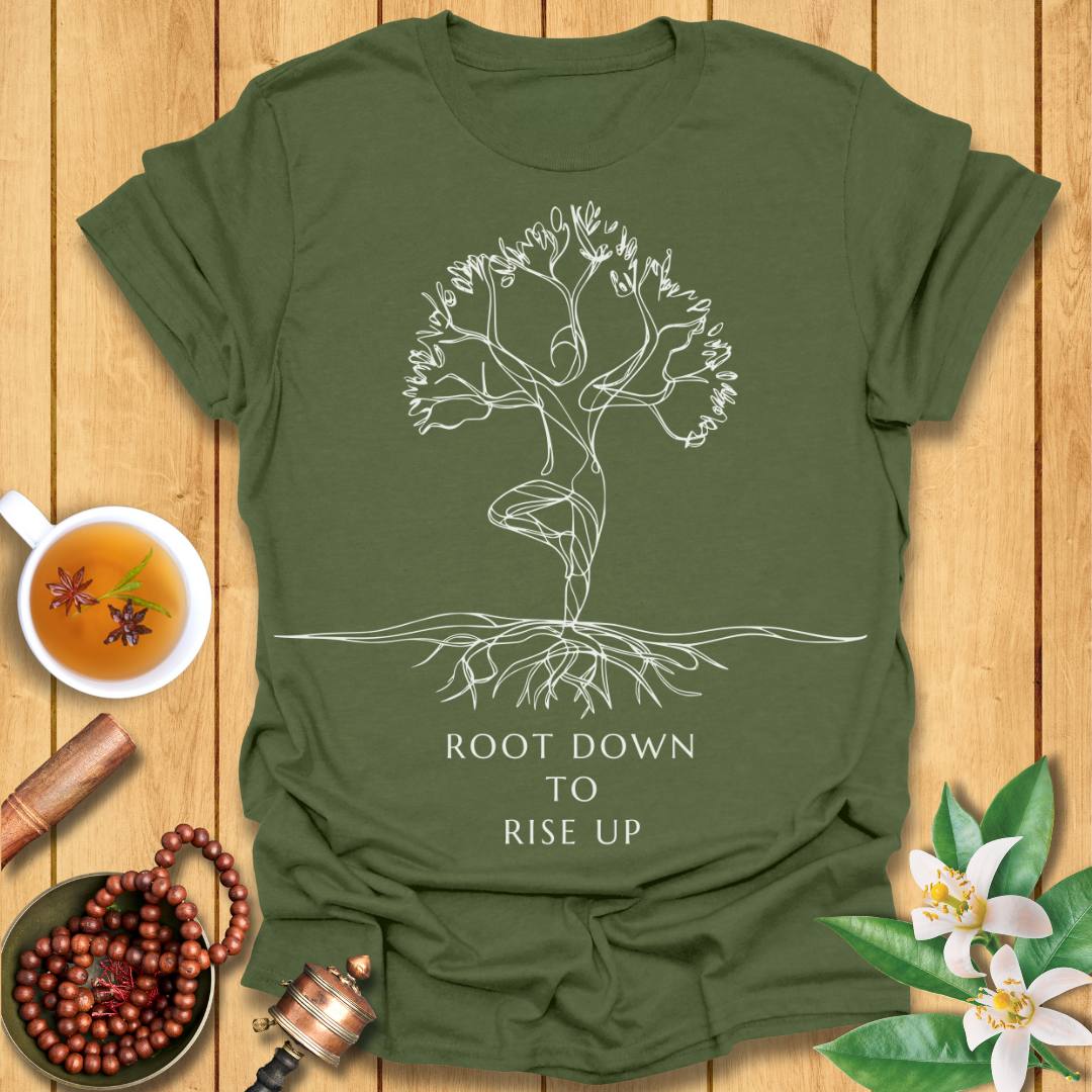 Root Down To Rise Up T-Shirt