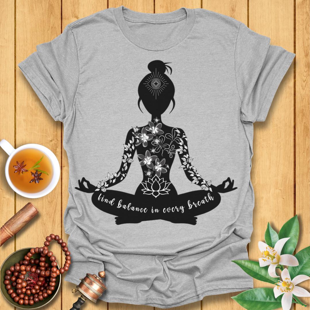 Find Balance in Every Breath T-Shirt
