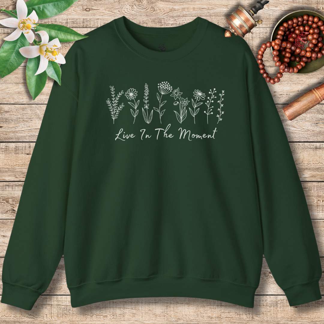 Live In The Moment Sweatshirt