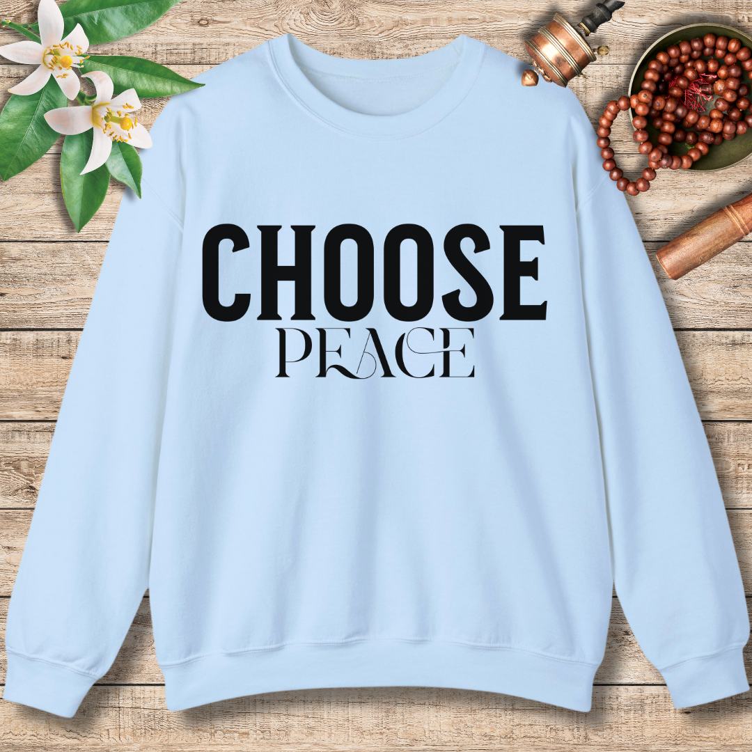 Choose Peace Sweatshirt