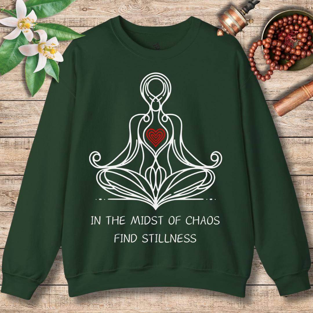 In The Midst Of Chaos Sweatshirt
