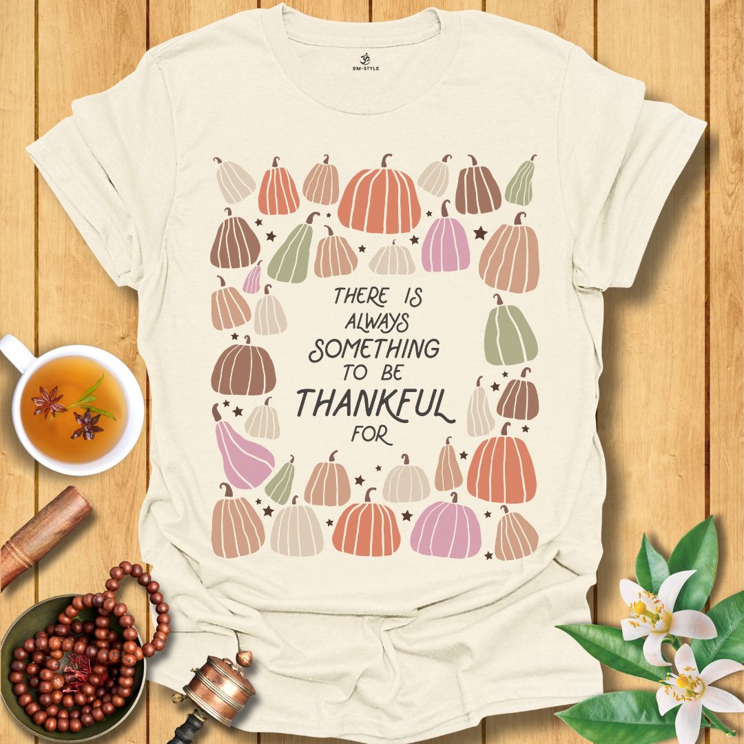 Always Thankful T-Shirt