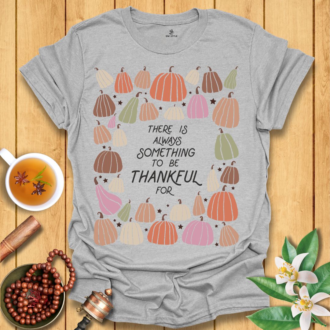 Always Thankful T-Shirt