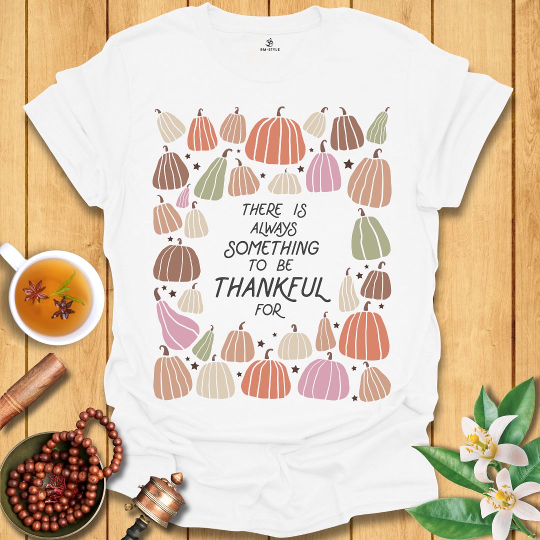 Always Thankful T-Shirt