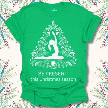 Be Present Christmas T-Shirt