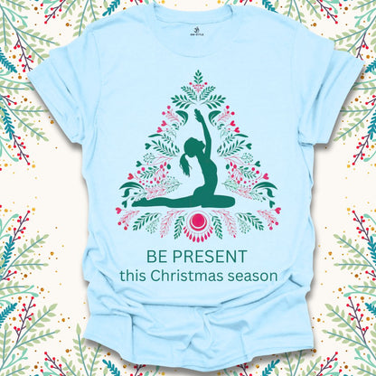 Be Present Christmas T-Shirt
