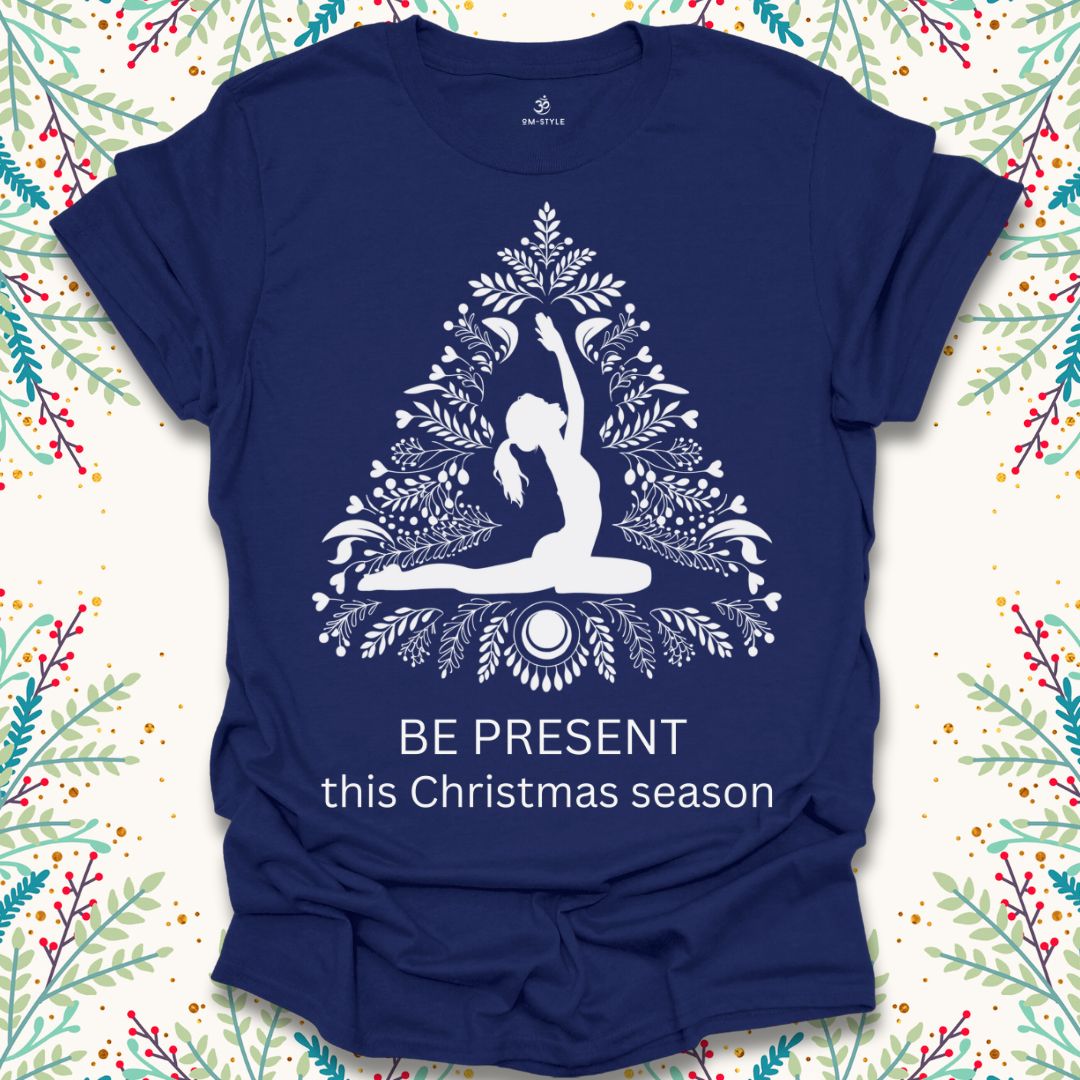 Be Present T-Shirt