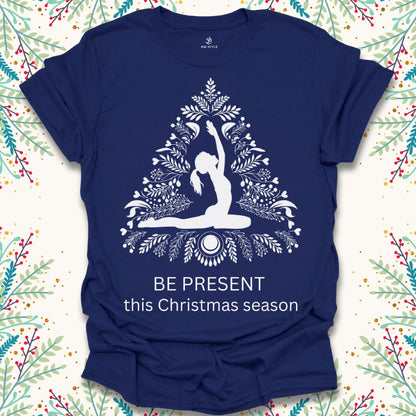 Be Present Christmas T-Shirt