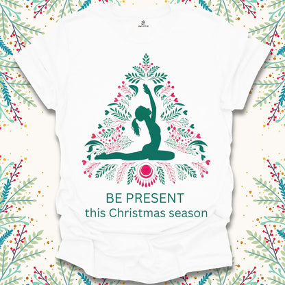 Be Present Christmas T-Shirt