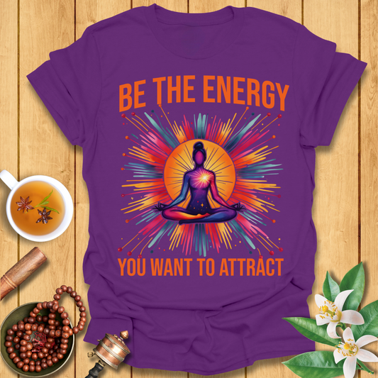 Be The Energy T-Shirt
