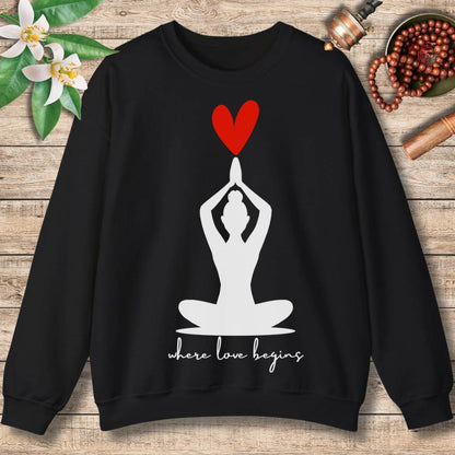 Where Love Begins Sweatshirt