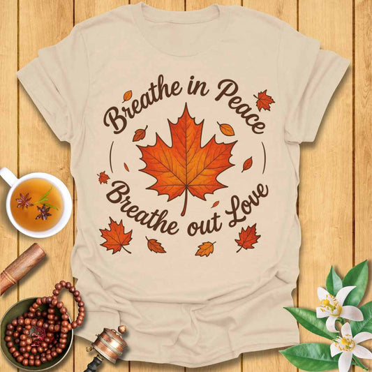 Breathe In Peace T-Shirt
