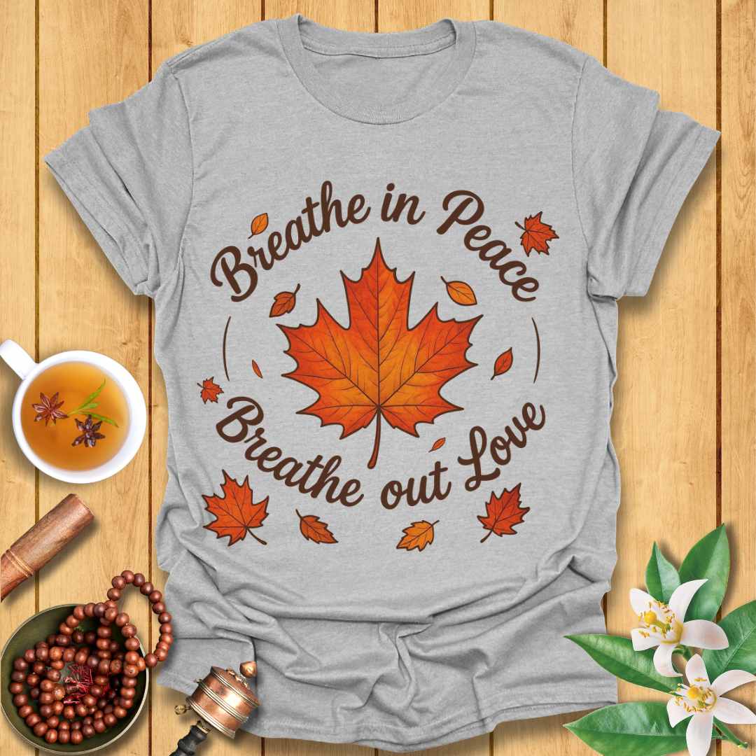 Breathe In Peace T-Shirt