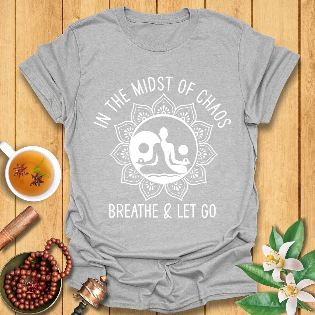 Breathe and Let Go T-Shirt