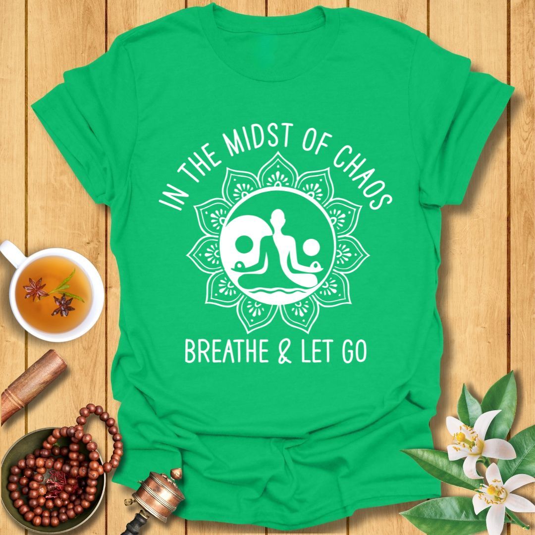 Breathe and Let Go T-Shirt