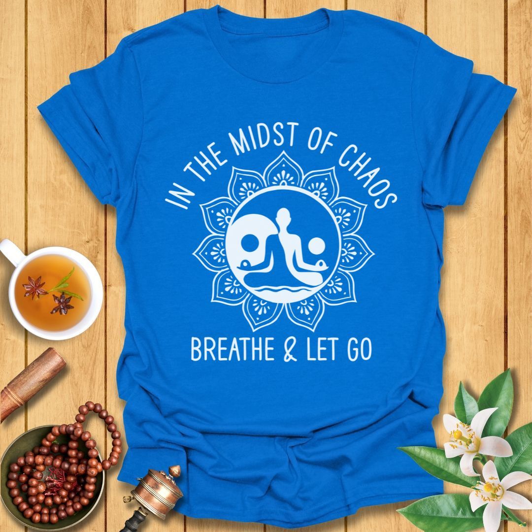 Breathe and Let Go T-Shirt