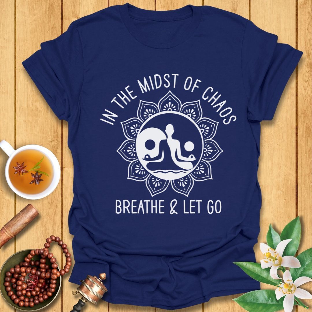 Breathe and Let Go T-Shirt