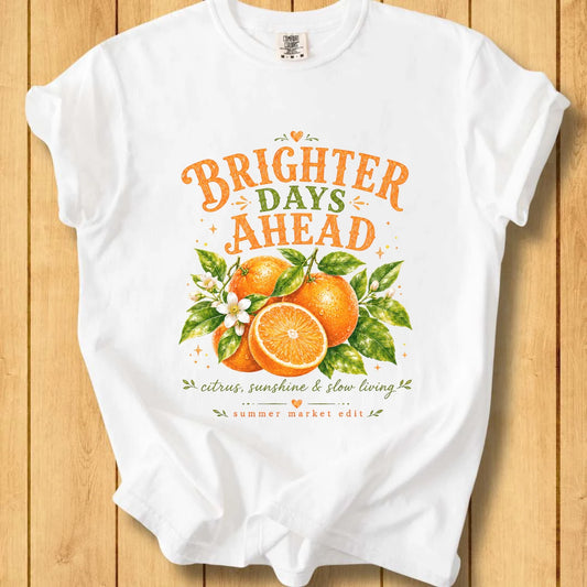 Brighter Days Ahead Unisex Dyed T-Shirt