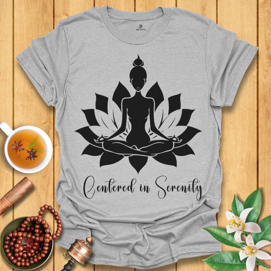 Centered in Serenity T-Shirt