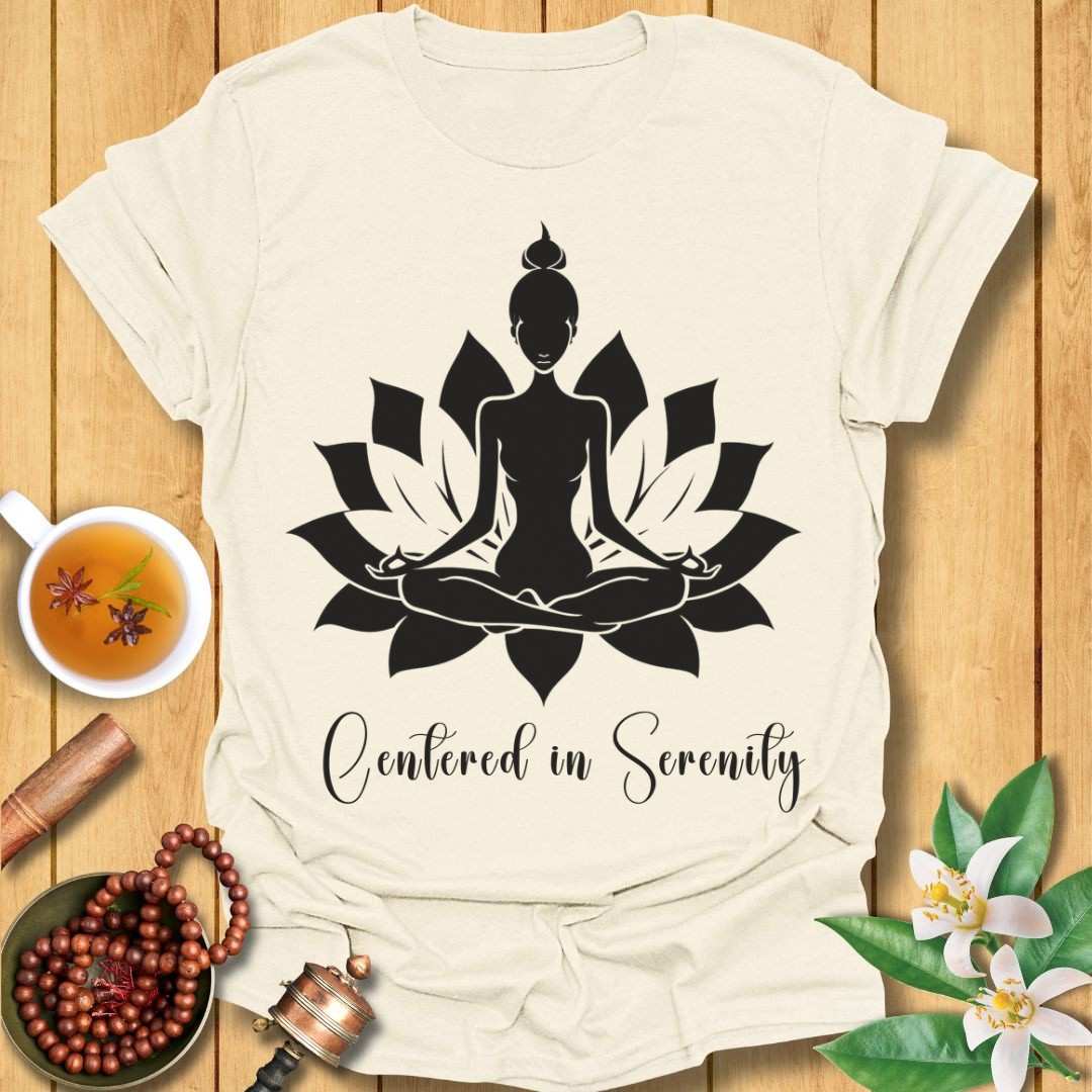 Centered in Serenity T-Shirt
