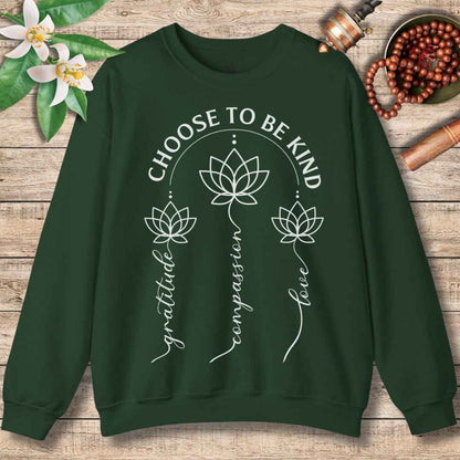 Choose To Be Kind Sweatshirt