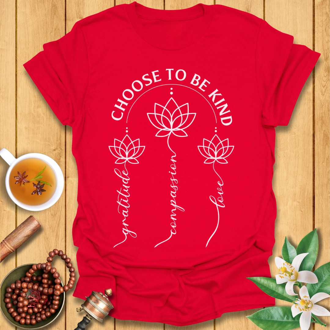 Choose To Be Kind T-Shirt