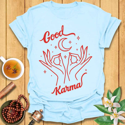 Create Good Karma T-Shirt