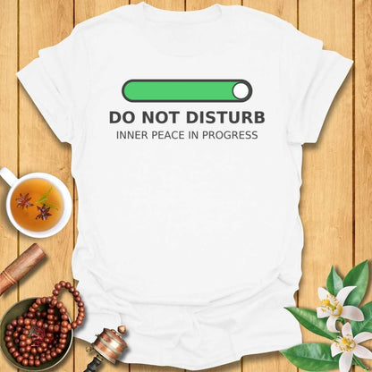 Do Not Disturb T-Shirt