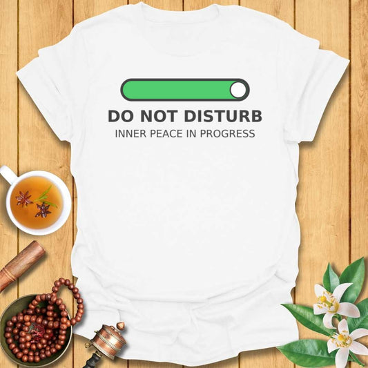 Do Not Disturb T-Shirt