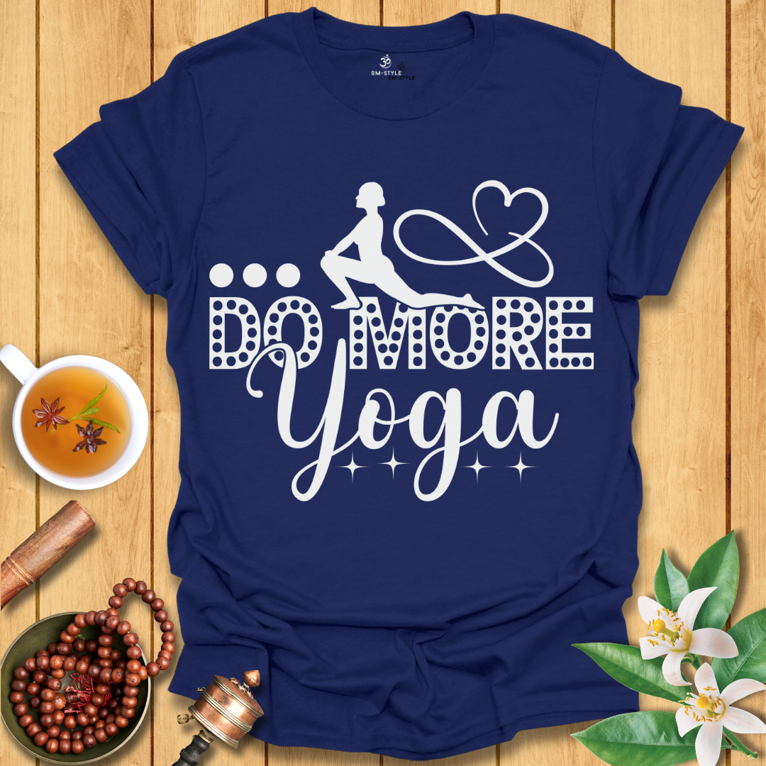 Do More Yoga T-Shirt