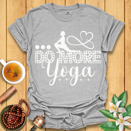 Do More Yoga T-Shirt