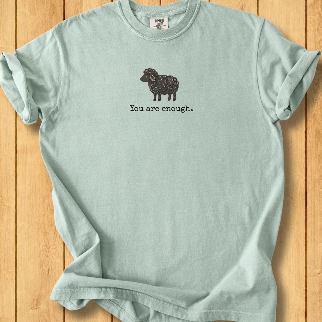 Enough Just As You Are - Black Sheep Unisex Dyed T-Shirt