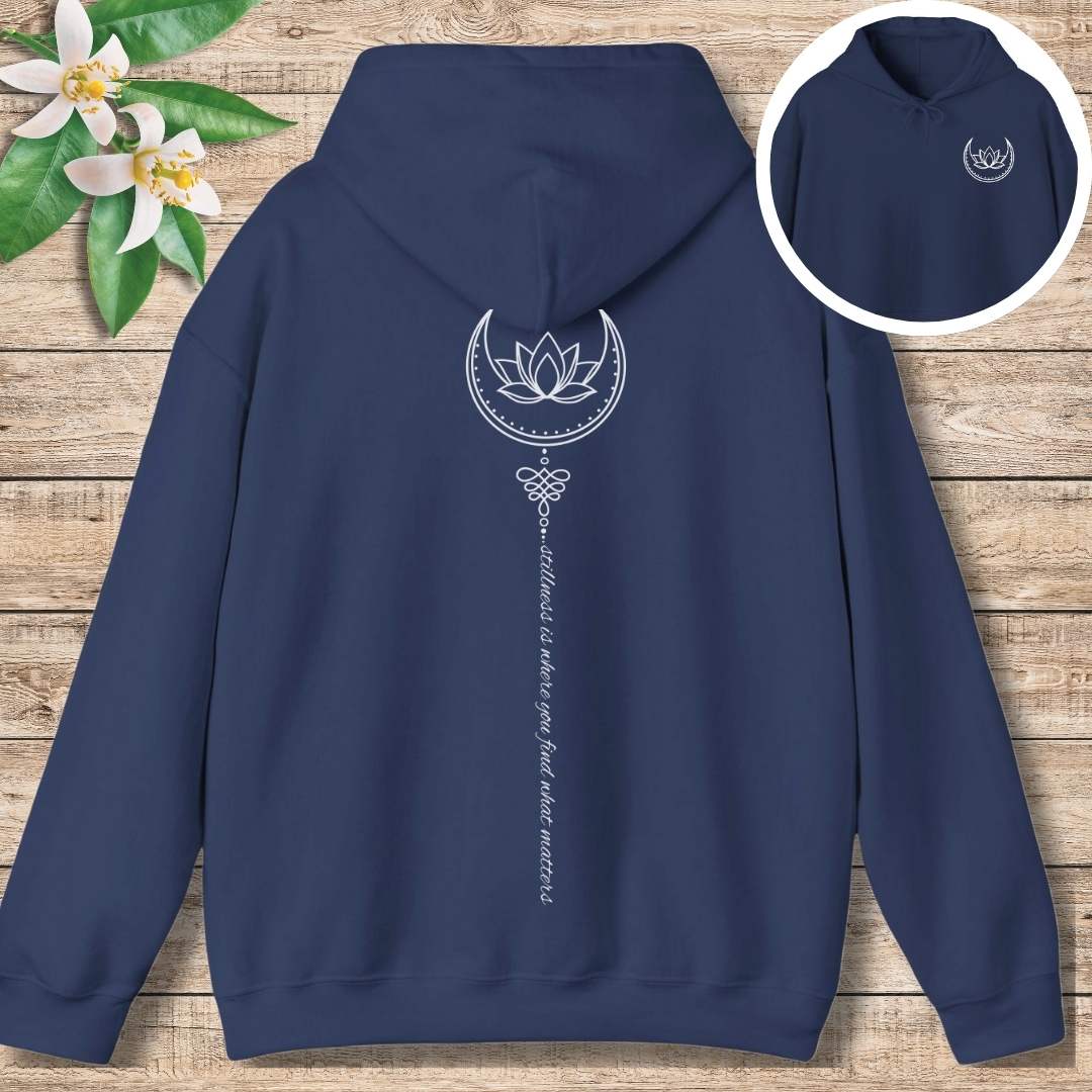 Stillness Flows Hoodie (Front and Back)