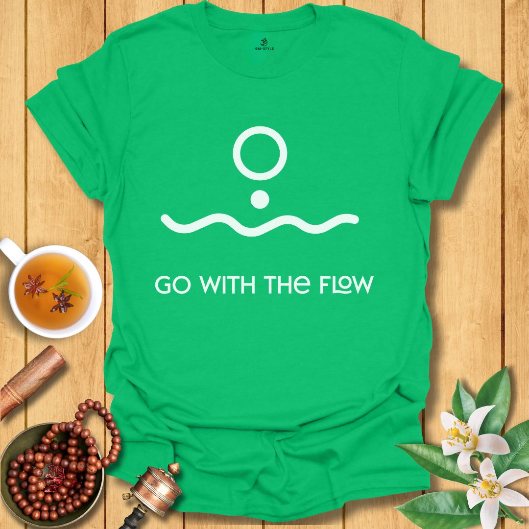 Go With The Flow T-Shirt