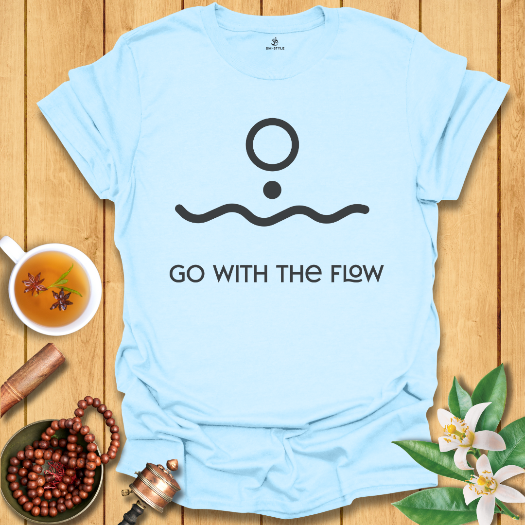 Go With The Flow T-Shirt