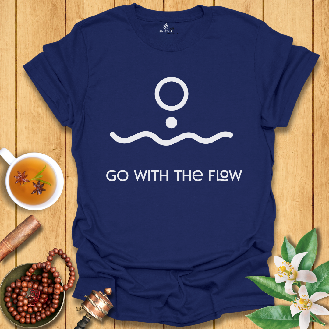 Go With The Flow T-Shirt