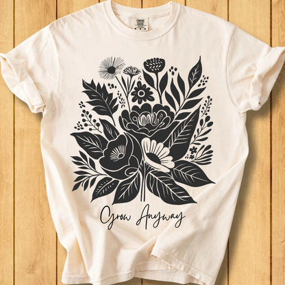 Grow Anyway Unisex Dyed T-Shirt