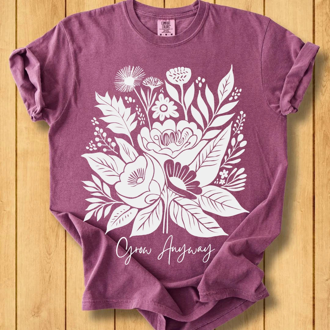 Grow Anyway Unisex Dyed T-Shirt