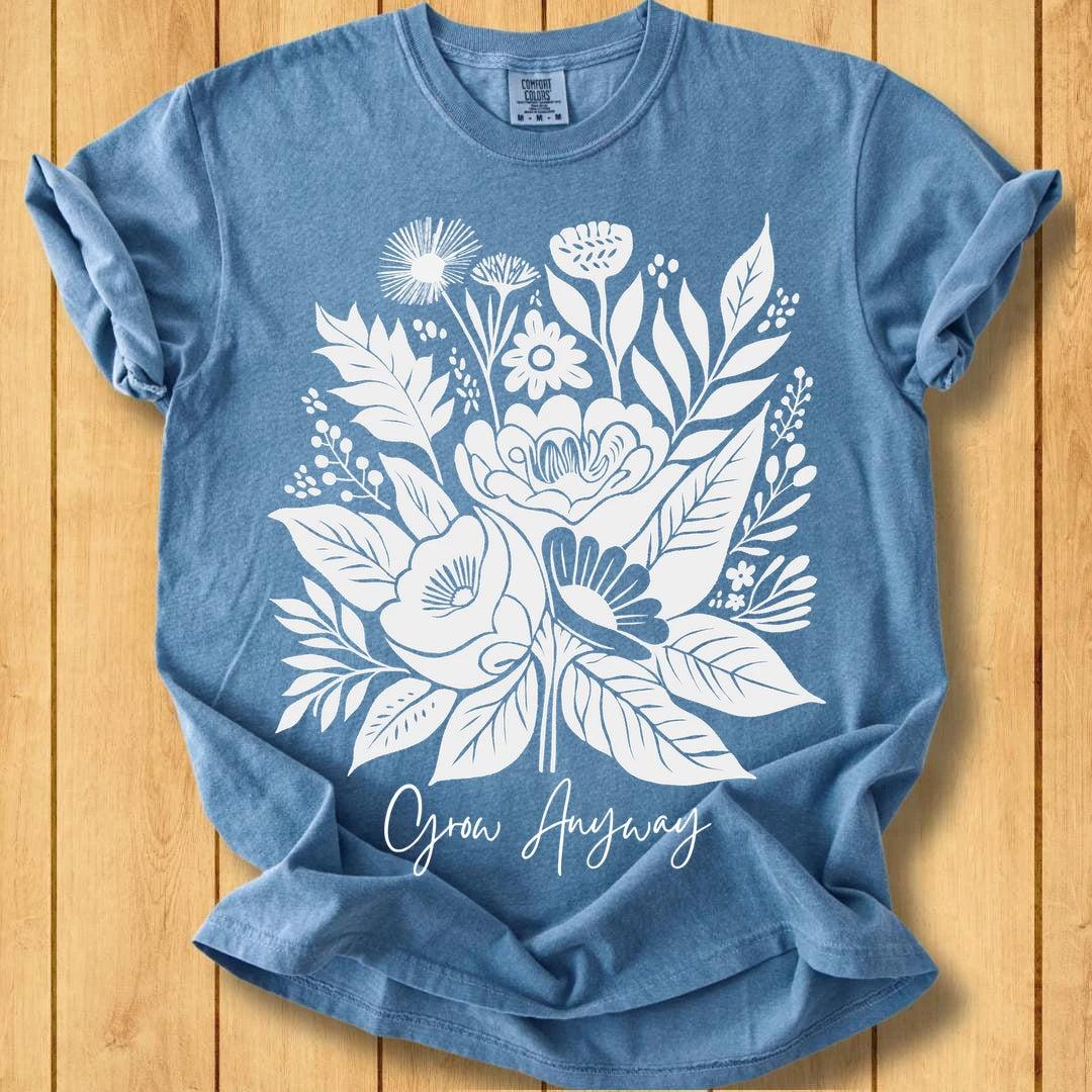 Grow Anyway Unisex Dyed T-Shirt