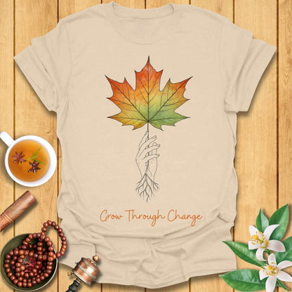 Grow Through Change T-Shirt