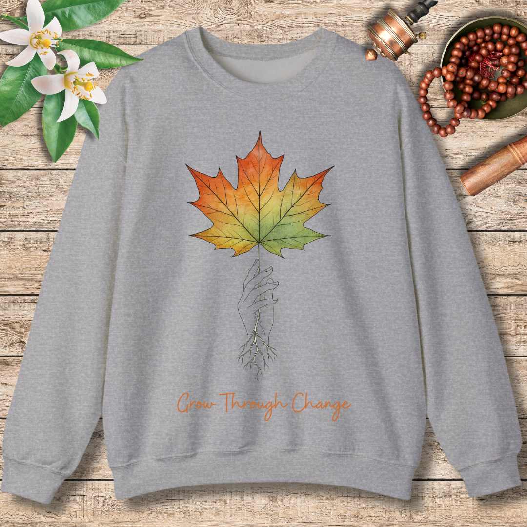 Grow Through Change Sweatshirt