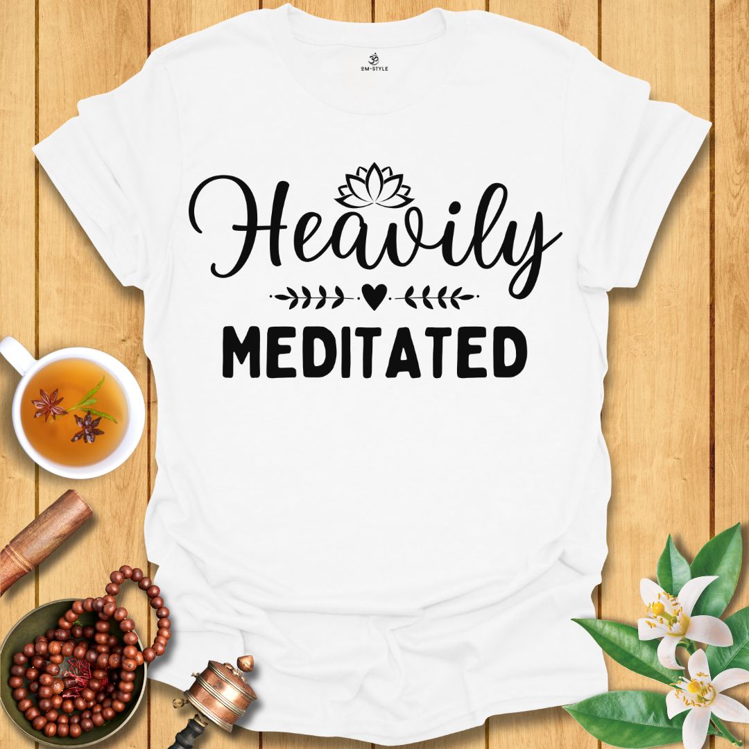 Heavily Meditated T-Shirt