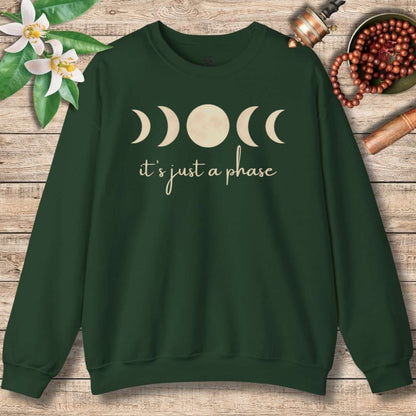 It's Just A Phase Sweatshirt